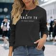 Reality Tv My Binge Therapy Saying Trash Tv Lover Langarmshirts Geschenke für Sie