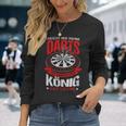 Reicht Mir Meine Darts Der König Hat Laune Dart Langarmshirts Geschenke für Sie