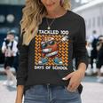 I Tackled 100 Days Of School Football 100 Days Of School Long Sleeve T-Shirt Gifts for Her