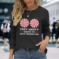 They Aren't Going To Suck Themselves Christmas Inappropriate Long Sleeve T-Shirt Gifts for Her
