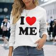 Con Texto En Inglés I Love Me I Love Me Myself And I Camiseta de manga larga Regalos para ella