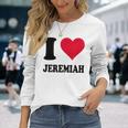 I Love Jeremiah Langarmshirts Geschenke für Sie