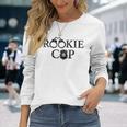 Rookie Novelty Rookie Cop Police Gray Langarmshirts Geschenke für Sie