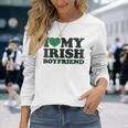 St Patrick Day I Love Irish Boys I Heart My Irish Boyfriend Long Sleeve T-Shirt Gifts for Her