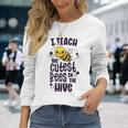 I Teach The Cutest Bees In The Hive Kindergarten Teacher Long Sleeve T-Shirt Gifts for Her