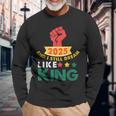 2025 And I Still Dream Like King Martin Luther Mlk Day Long Sleeve T-Shirt Gifts for Old Men