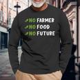 Agriculture No Farmers No Food No Future Langarmshirts Geschenke für alte Männer