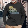 Bapa Man Myth Legend For Dad Papa Father Long Sleeve T-Shirt Gifts for Old Men