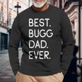 Boston Terrier Pug Mix Best Bugg Dad Ever Long Sleeve T-Shirt Gifts for Old Men