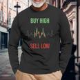 Buy High Sell Low Trading Langarmshirts Geschenke für alte Männer