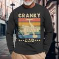 Cranky Dad Fishing Reel Humor Father Fisherman Retro Long Sleeve T-Shirt Gifts for Old Men