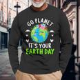 Cute Earth Day Go Planet It's Your Earth Day Earth Day Long Sleeve T-Shirt Gifts for Old Men