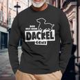 With The Dachshund Hunting Dog Goes Teckel Dog Training Langarmshirts Geschenke für alte Männer