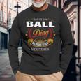 Das Ist Ein Ball Ding Das Würdest Du Nicht Verstehen Ball Name Langarmshirts Geschenke für alte Männer