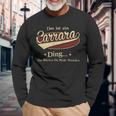 Das Ist Ein Carrara Ding Das Würdest Du Nicht Verstehen Carrara Name Langarmshirts Geschenke für alte Männer