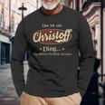 Das Ist Ein Christoff Ding Das Würdest Du Nicht Verstehen Christoff Name Langarmshirts Geschenke für alte Männer