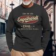 Das Ist Ein Engelhardt Ding Das Würdest Du Nicht Verstehen Engelhardt Name Langarmshirts Geschenke für alte Männer