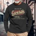 Das Ist Ein Ewerth Ding Das Würdest Du Nicht Verstehen Ewerth Name Langarmshirts Geschenke für alte Männer