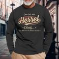 Das Ist Ein Herrel Ding Das Würdest Du Nicht Verstehen Herrel Name Langarmshirts Geschenke für alte Männer