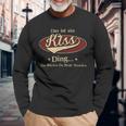 Das Ist Ein Kiss Ding Das Würdest Du Nicht Verstehen Kiss Name Langarmshirts Geschenke für alte Männer