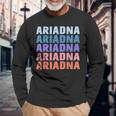 Divertido Regalo Nombre Ariadna Personalizado Primer Nombre Camiseta de manga larga Regalos para ancianos
