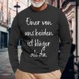 Eineron Uns Beiden Ist Klüger Als Du Humor Ironisch Clever Langarmshirts Geschenke für alte Männer