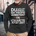 Einmal Mit Profis Arbeiten Baustelle Craftsman Langarmshirts Geschenke für alte Männer