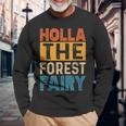 Holla The Forest Fairy Denglish Langarmshirts Geschenke für alte Männer