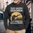 Hunter Zum Jagen Geboren S Langarmshirts Geschenke für alte Männer