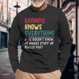 Grampie Know Everything Father's Day For Grandpa Long Sleeve T-Shirt Gifts for Old Men