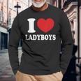 I Heart Love Ladyboys Asia Lover Thailand Ladyboy Long Sleeve T-Shirt Gifts for Old Men