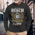 Het Is Een Busch Ding Je Zou Het Niet Begrijpen Busch Naam Langarmshirts Geschenke für alte Männer