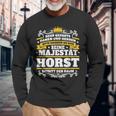 Horst Name Majesty First Name Idea Langarmshirts Geschenke für alte Männer