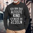 Ich Bin Das Älteste Kind Ich Mache Die Rule Langarmshirts Geschenke für alte Männer