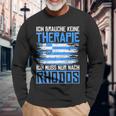 Ich Brauche Keine Therapie Ich Muss Nur Nach Rhodos Langarmshirts Geschenke für alte Männer