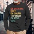 Ich Diskutiere Nicht Ich Erkläre Nur Warum Ich Recht Hab Langarmshirts Geschenke für alte Männer