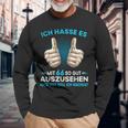 Ich Hasse Es Mit 66 So Gut Aussehen Was Soll Ich Machen Langarmshirts Geschenke für alte Männer