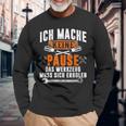 Ich Mache Keine Pause Das Werkzeug Muss Sich Restoren Langarmshirts Geschenke für alte Männer