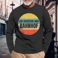 Icherstehe Nur Bahnhof Geschenk Für Eisenbahn Eisenbahner Langarmshirts Geschenke für alte Männer