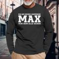 Max First Name Saying Max Langarmshirts Geschenke für alte Männer