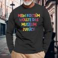 Mein Kostüm Wollte Das Museum Back Carnival & Fancy Dress Langarmshirts Geschenke für alte Männer