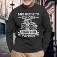 Mir Reichts Ich Geh Traktor Fahren Mir Reichts Ich Geh Langarmshirts Geschenke für alte Männer