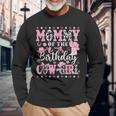Mommy Of The Birthday Cowgirl Rodeo Cowgirl Birthday Long Sleeve T-Shirt Gifts for Old Men