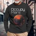 Occupy Mars Planet Mars Conquer Langarmshirts Geschenke für alte Männer