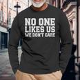 Philadelphia They Don't Likes Us We Don't Care Philly Fan Long Sleeve T-Shirt Gifts for Old Men