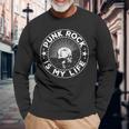 Punk Rock Is My Life I Punk Rock I Anarchy Punker Camiseta de manga larga Regalos para ancianos
