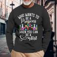 Quién Quiere Ser Princesa Cuando Puedes Ser Un Nerd Científico Camiseta de manga larga Regalos para ancianos
