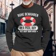 Quiet Keep The Pool Boy Lifeguard Pool Boy Langarmshirts Geschenke für alte Männer