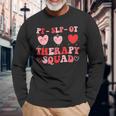 Therapy Squad Slp Ot Pt Team Cute Valentine's Day Long Sleeve T-Shirt Gifts for Old Men