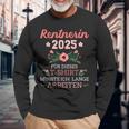 Rentnerin 2025 Had To Work Long For Retirement And Retirement Langarmshirts Geschenke für alte Männer